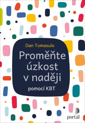 Proměňte úzkost v naději
