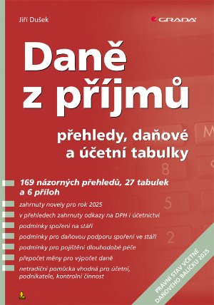 Daně z příjmů (2025) - přehledy, daňové a účetní tabulky