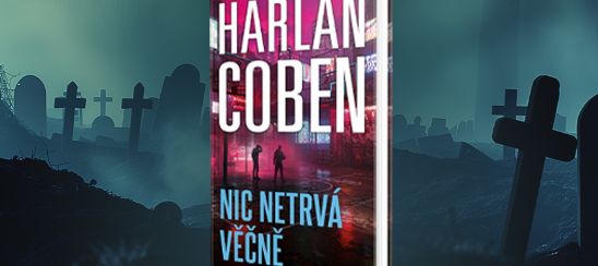 Harlan Coben – Nic netrvá věčně