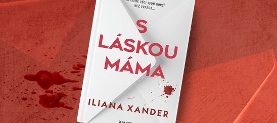 Iliana Xander – S láskou máma