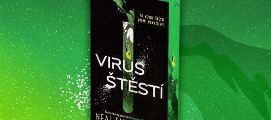 Neal Shusterman – Virus štěstí