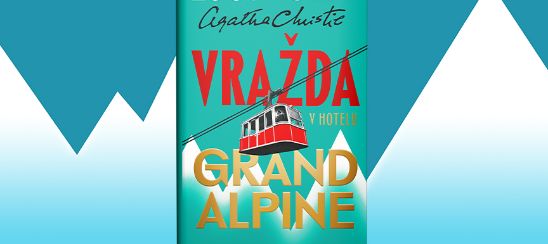 Lucy Foley – Vražda v hotelu Grand Alpine