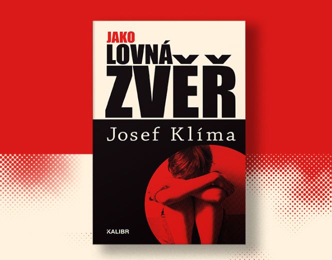 Josef Klíma – Jako lovná zvěř