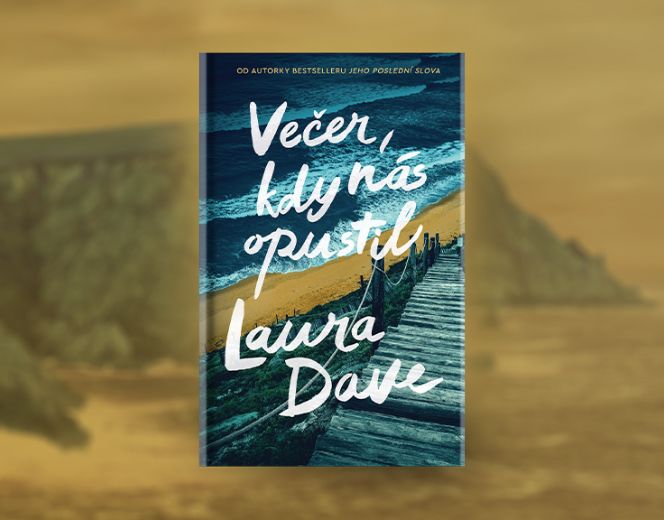 Laura Dave – Večer, kdy nás opustil