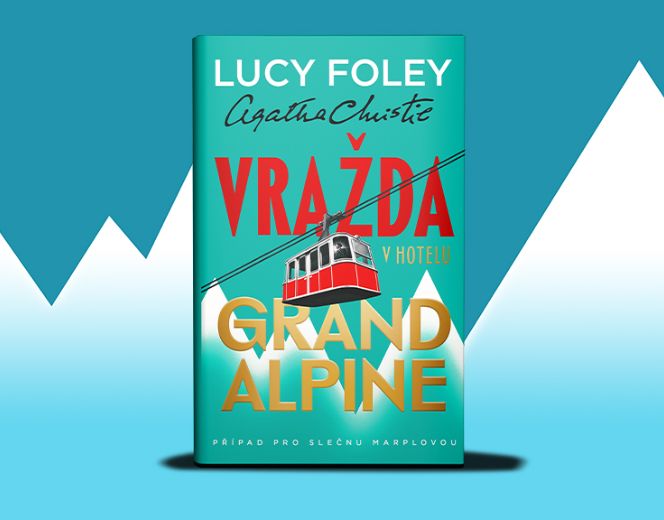 Lucy Foley – Vražda v hotelu Grand Alpine